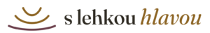 S lehkou hlavou...